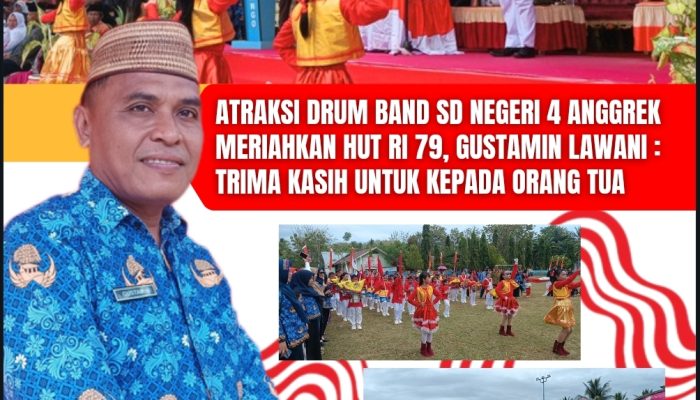 Atraksi Drum Band SD Negeri 4 Anggrek Meriahkan HUT RI 79, Gustamin Lawani : trima kasih untuk kepada orang tua